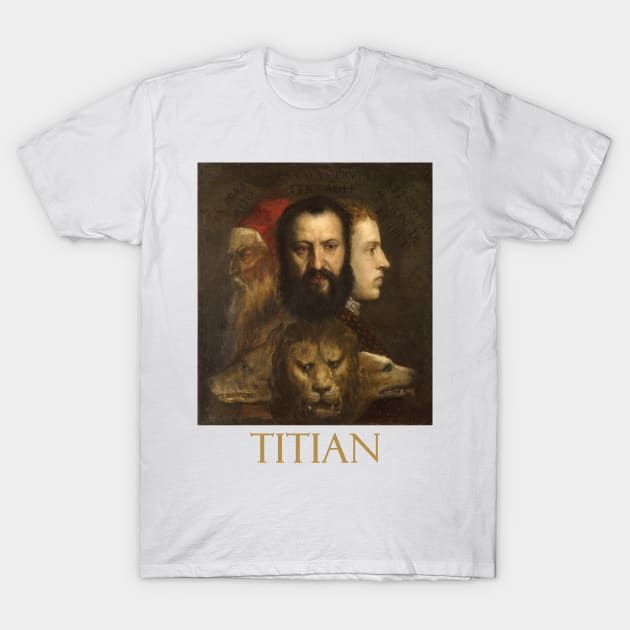 An Allegory of Time Governed by Prudence (1565) by Titian T-Shirt by Naves